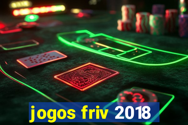 jogos friv 2018